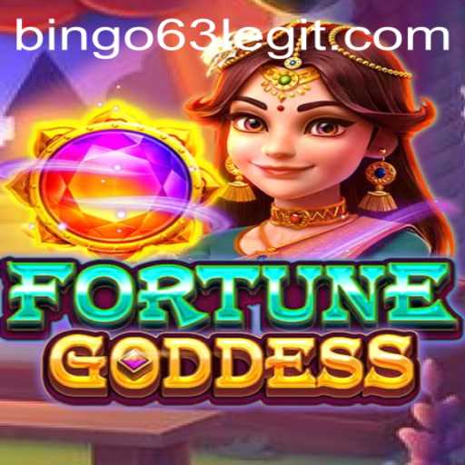 Explore the Exciting World of FORTUNEGODDESS Bingo63
