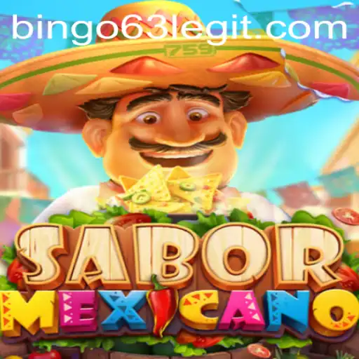 SaborMexicano: Unveiling the Thrills of Bingo63
